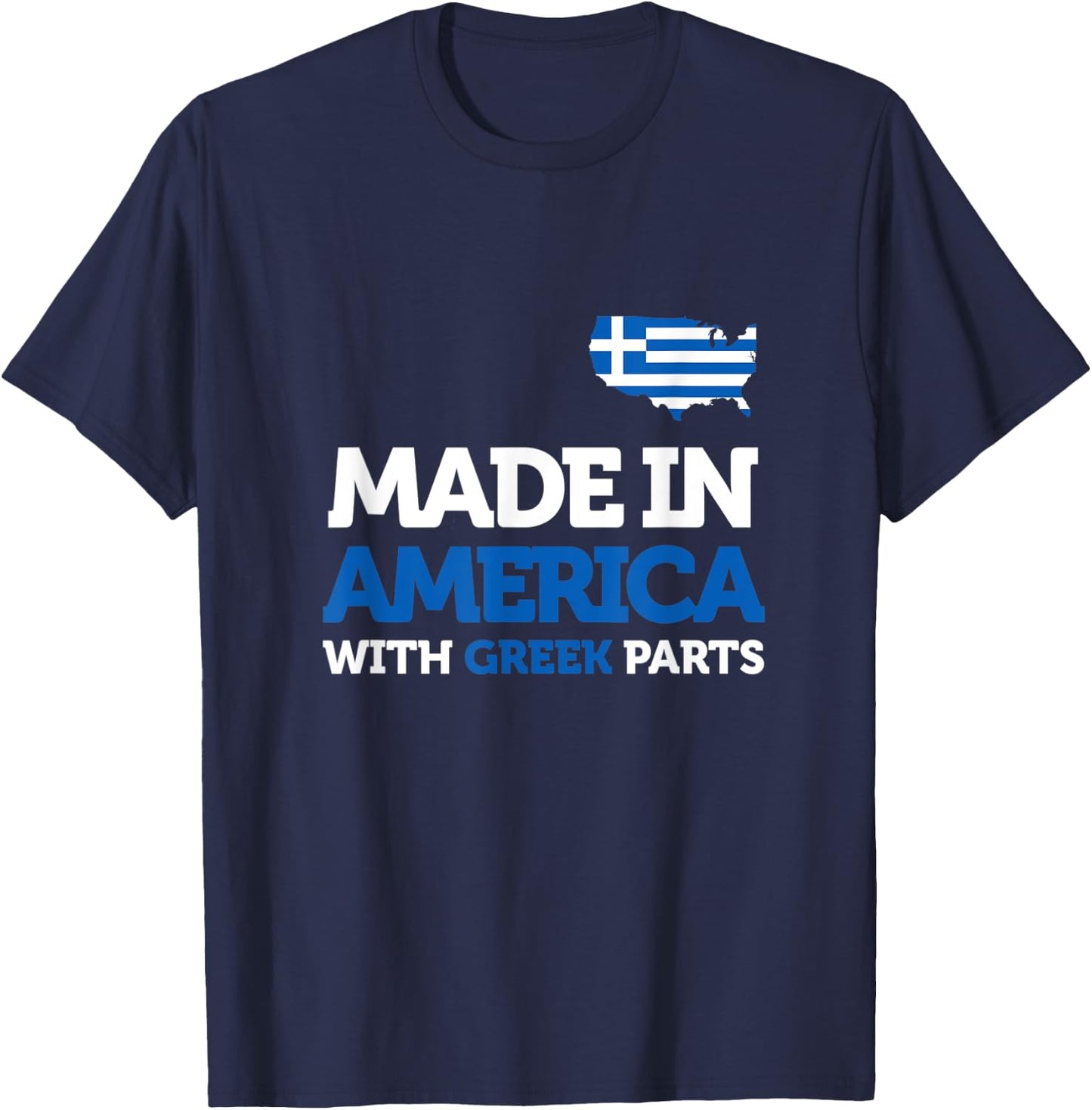 Made In America With Greek Parts American Greece Funny Gift T-Shirt - T-Shirt | Navy