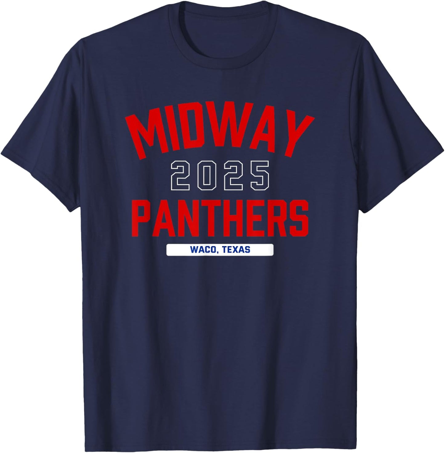 Midway Panthers Waco, Texas 2025 T-Shirt - T-Shirt | Navy