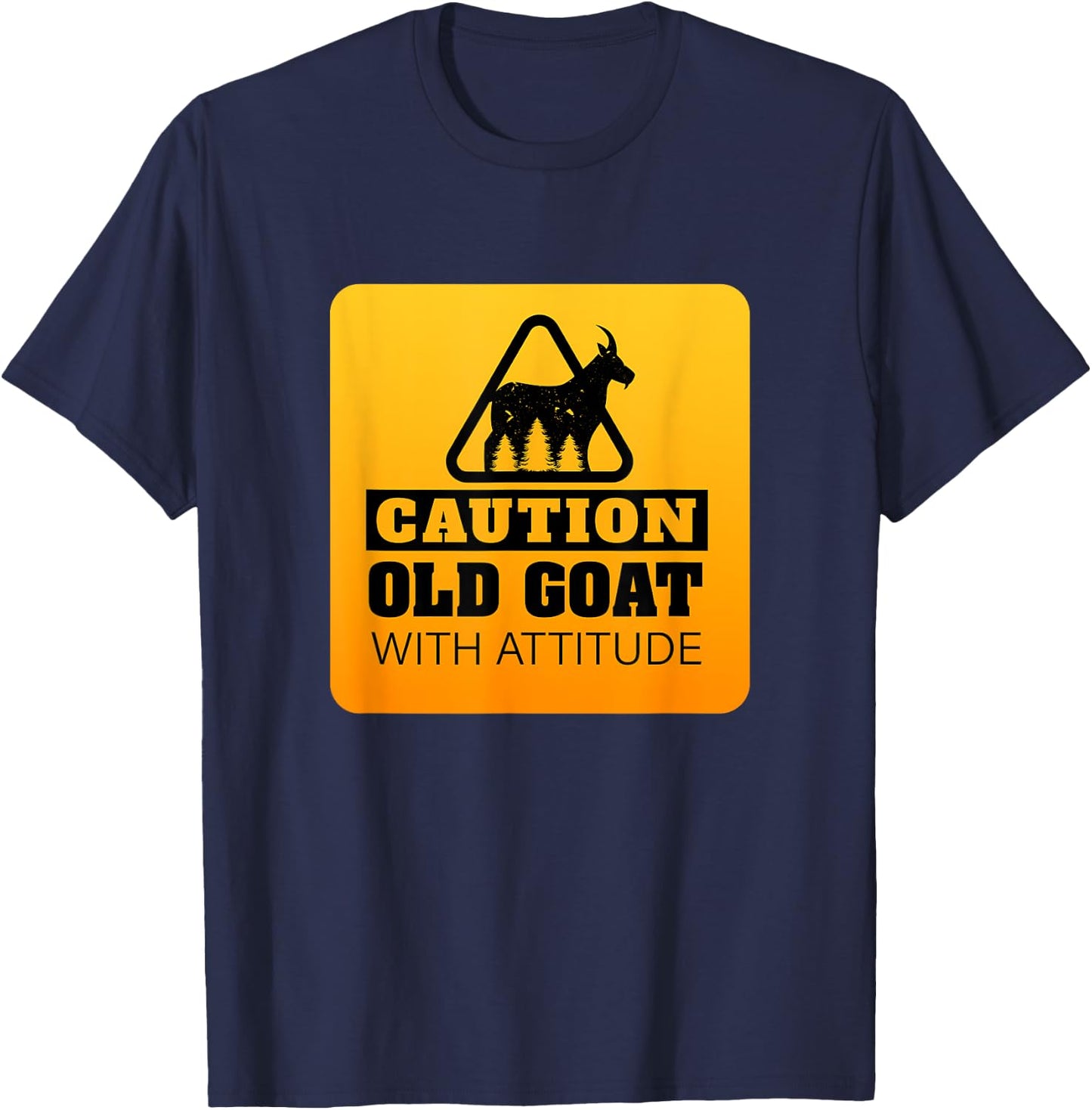 Caution Old Goat with Attitude Goat Lover T-Shirt - T-Shirt | Navy