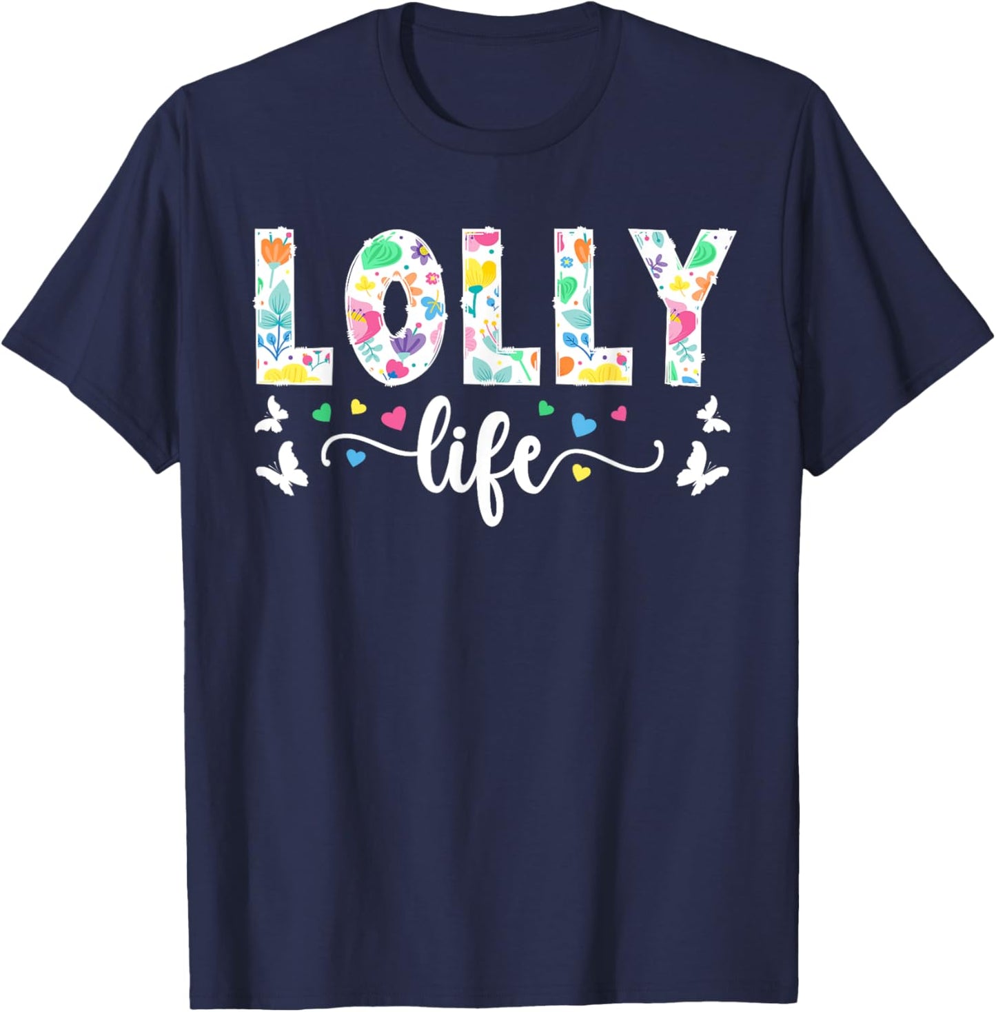 Lolly Life Lolly Grandma Cute Lolly Grandmother T-Shirt - T-Shirt | Navy
