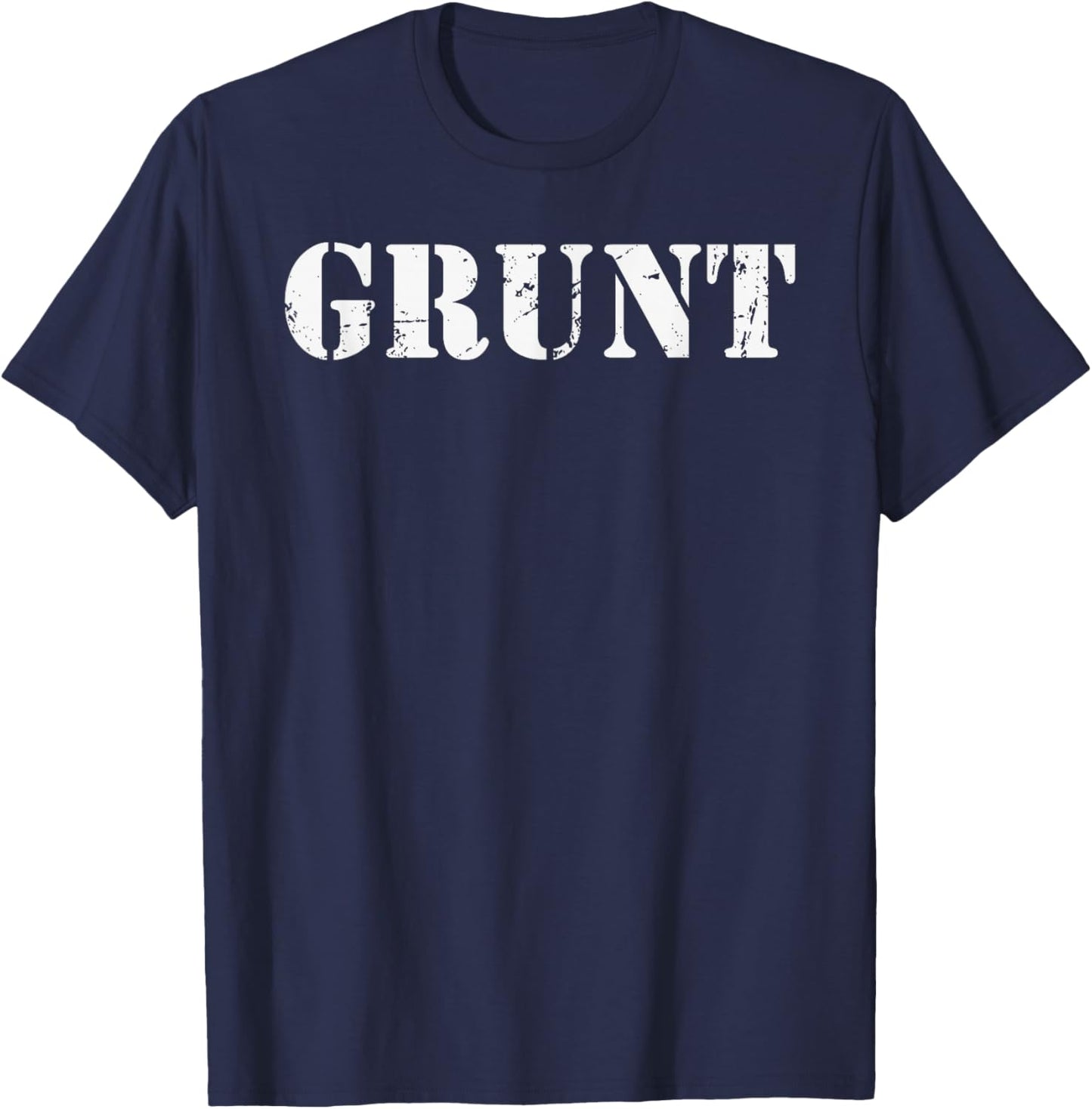 GRUNT - Naval Land Force Infantryman Army Slang US Jargon T-Shirt - T-Shirt | Navy