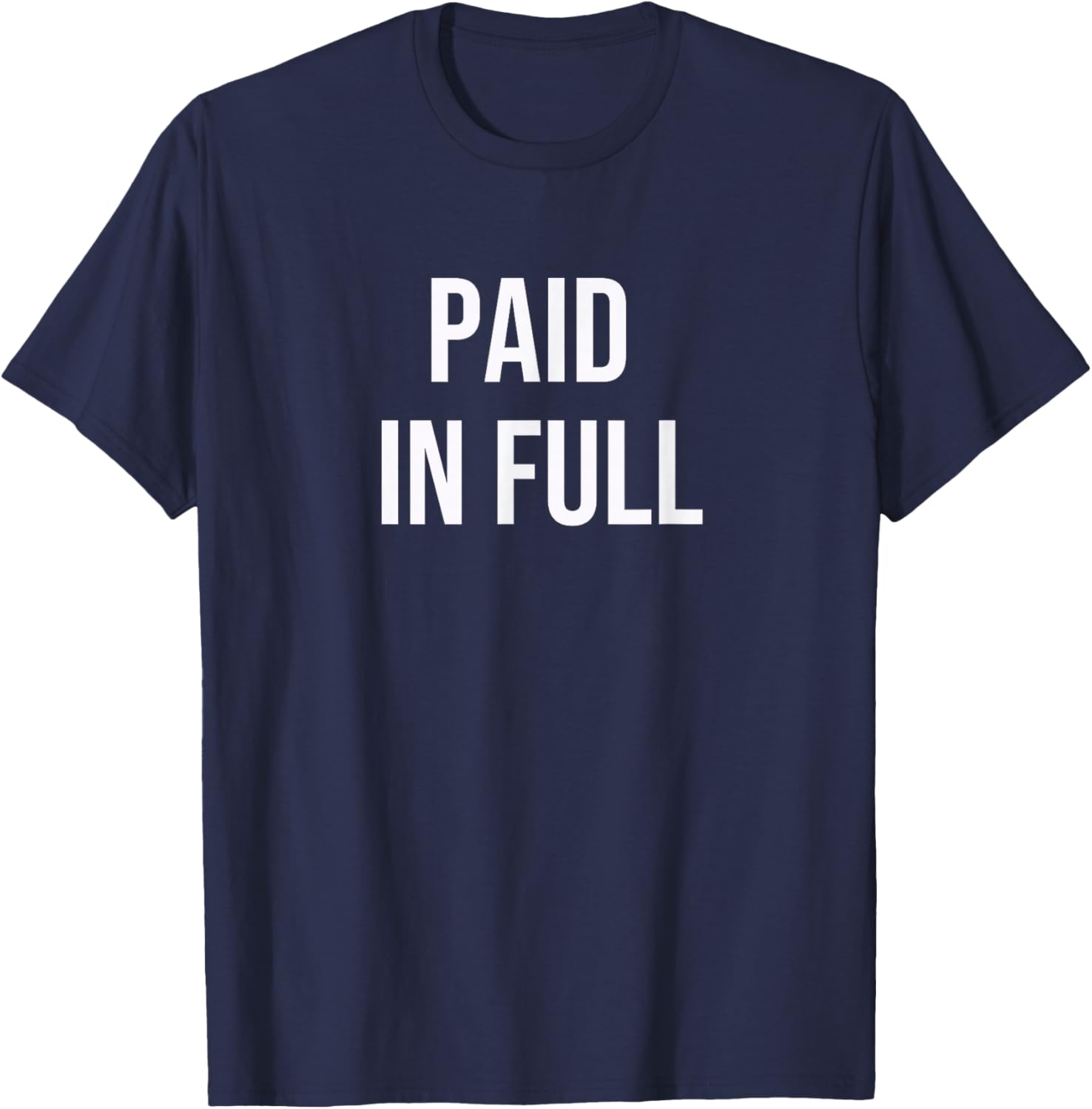 Paid in Full T-Shirt - T-Shirt | Navy