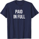 Paid in Full T-Shirt - T-Shirt | Navy