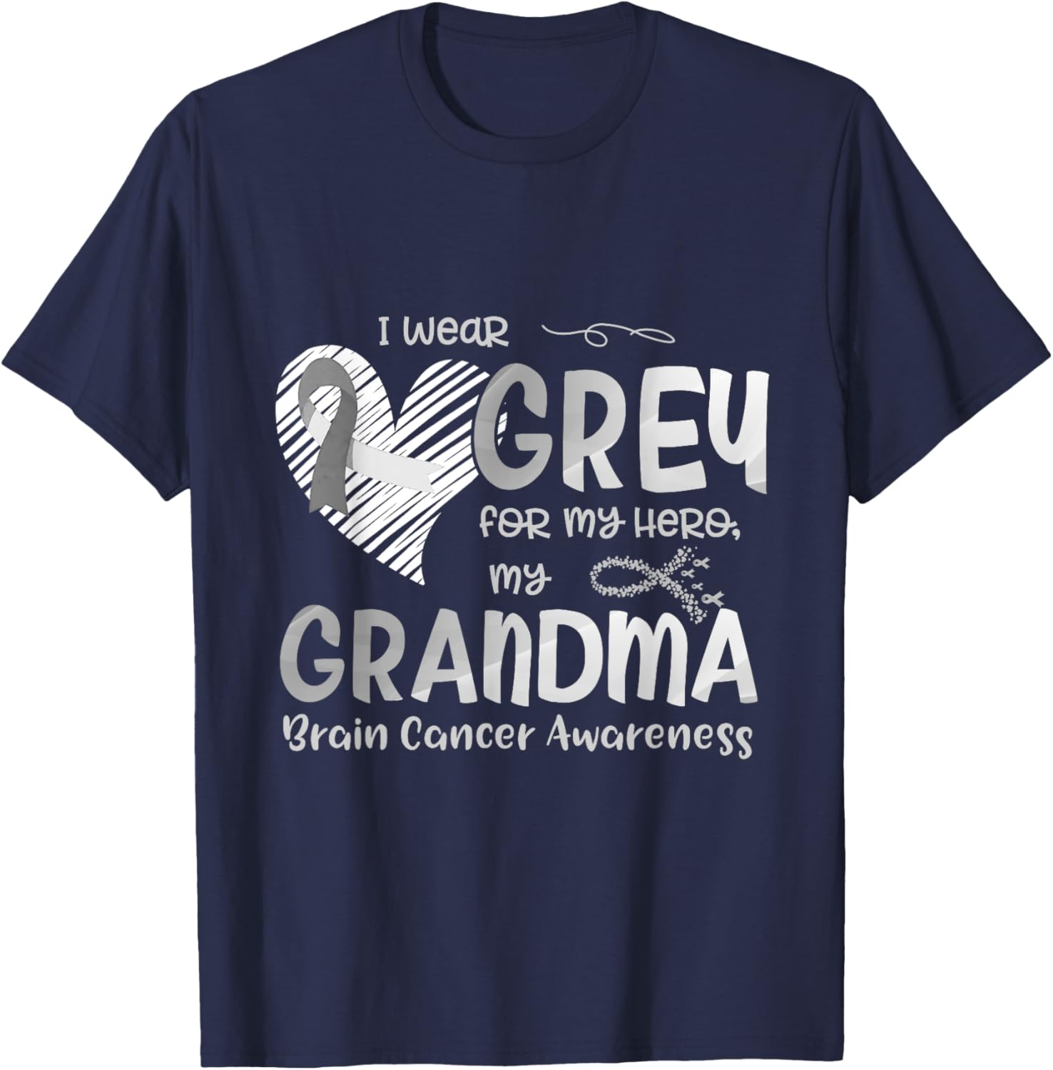 I Wear Gray For My Hero Grandma Brain Cancer Awareness T-Shirt - T-Shirt | Navy