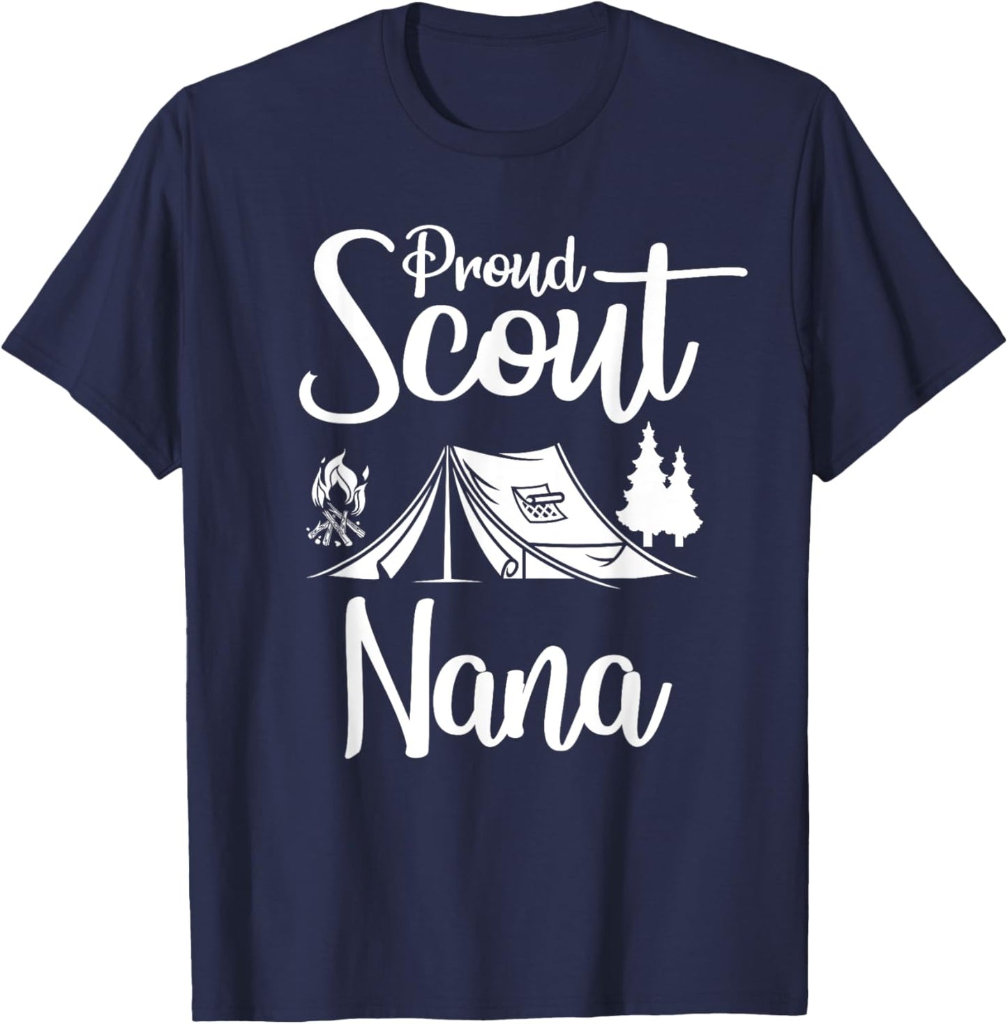 Proud Scout Nana Camping Scouting Tent Scout Mom Leader T-Shirt - T-Shirt | Navy