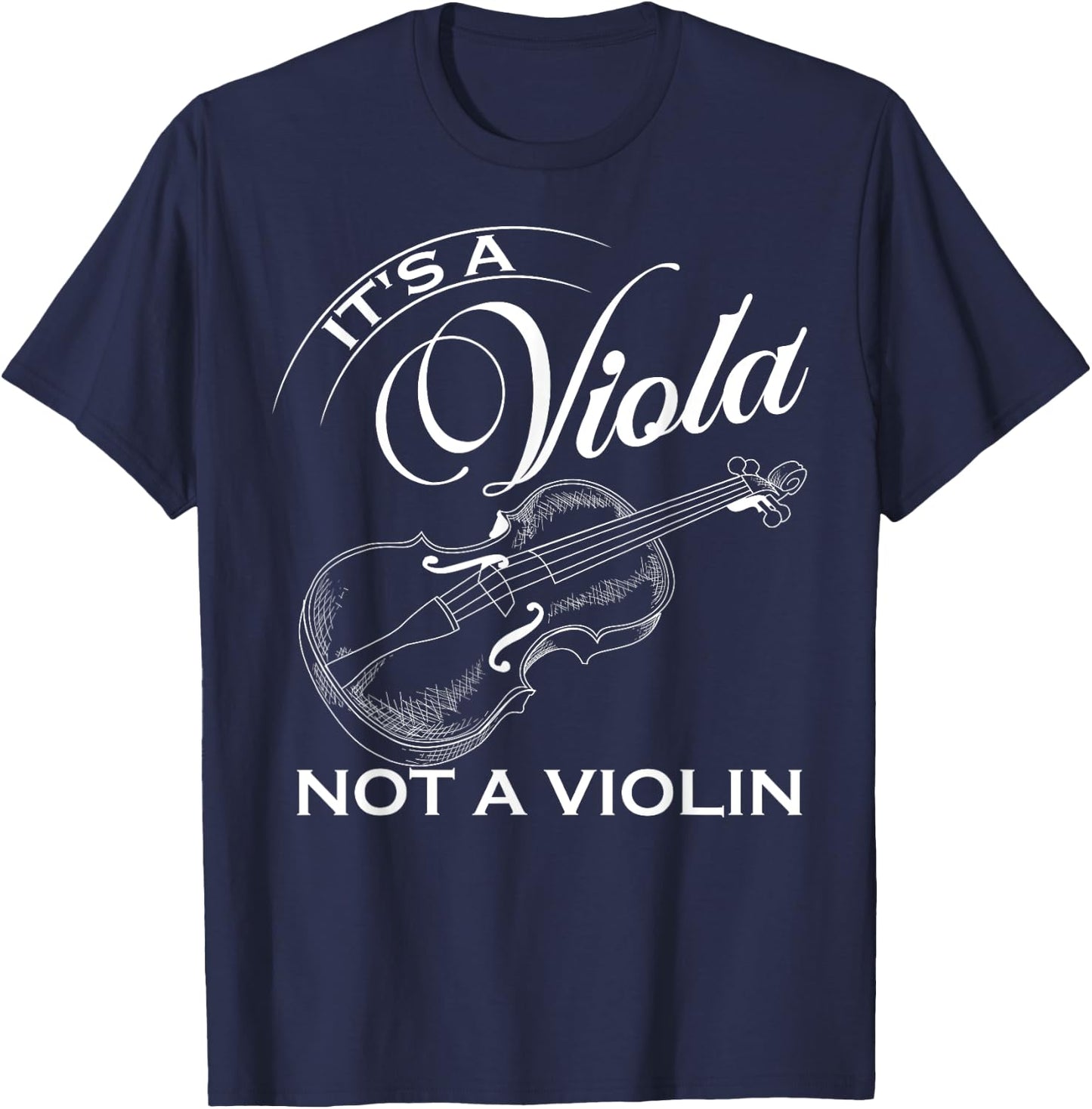 It's A Viola Not A Violin Concert Violinist Music Gift T-Shirt - T-Shirt | Navy