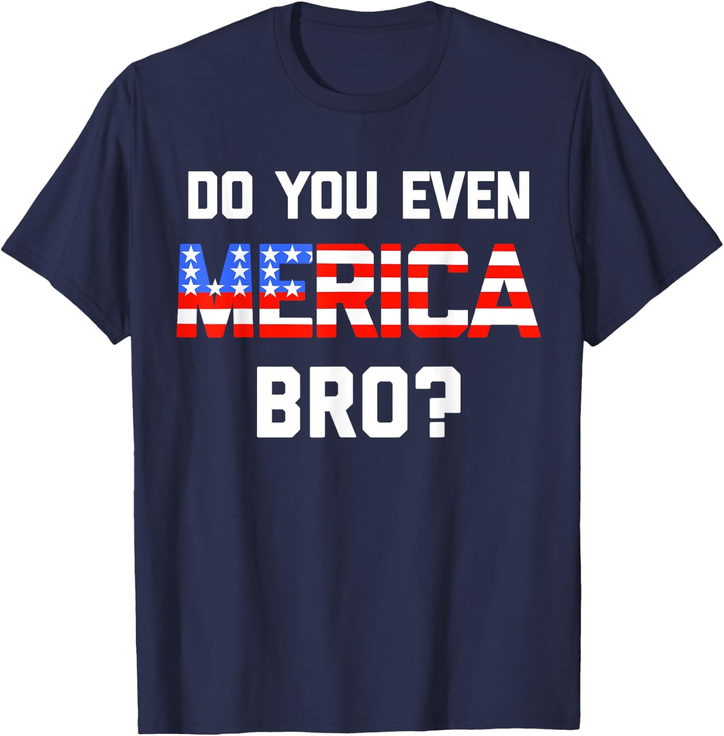 Do you even Merica Bro Kids 4th of July T-Shirt - T-Shirt | Navy