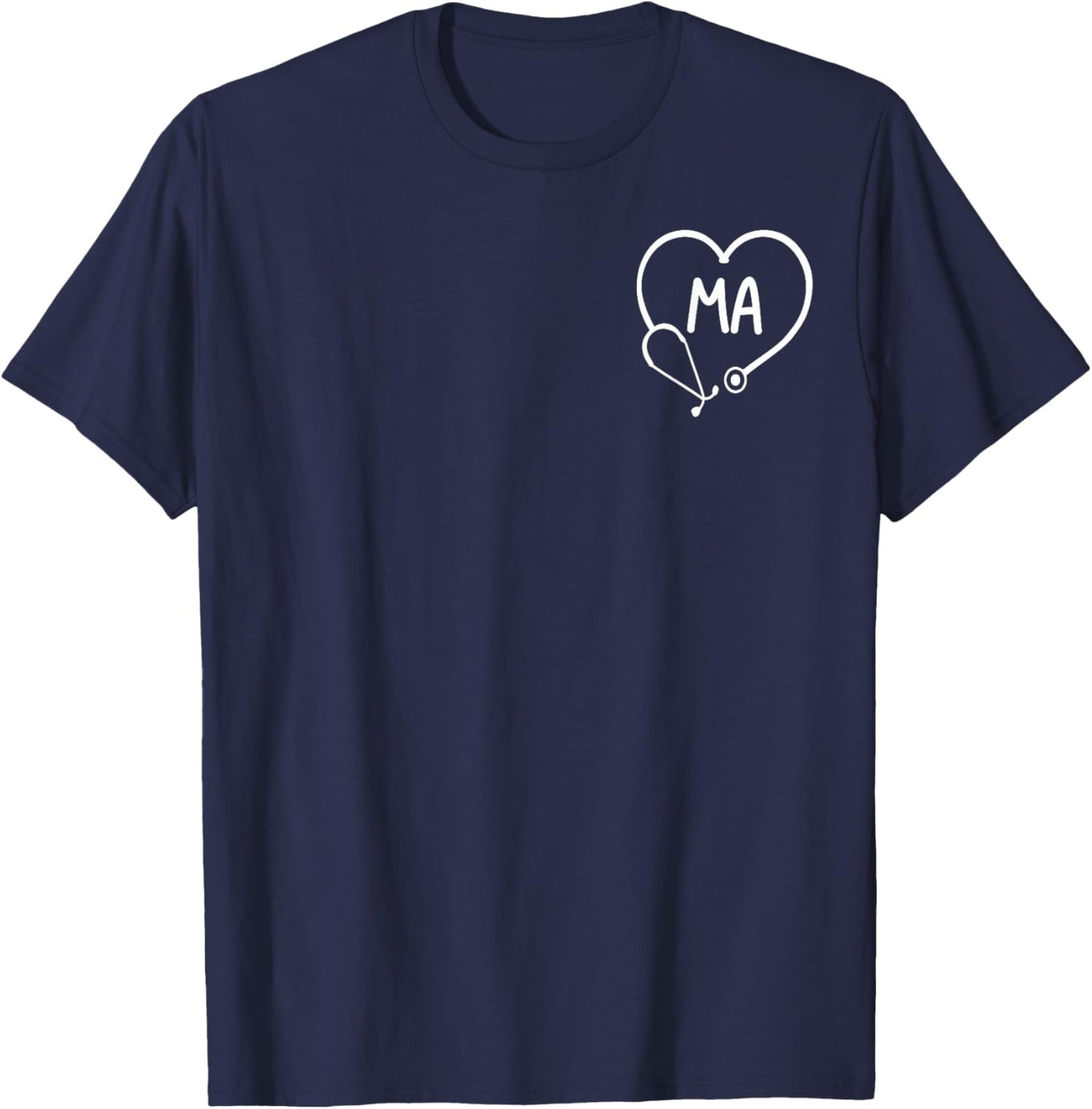 Medical Assistant MA CMA Nurse nursing doctor T-Shirt - T-Shirt | Navy