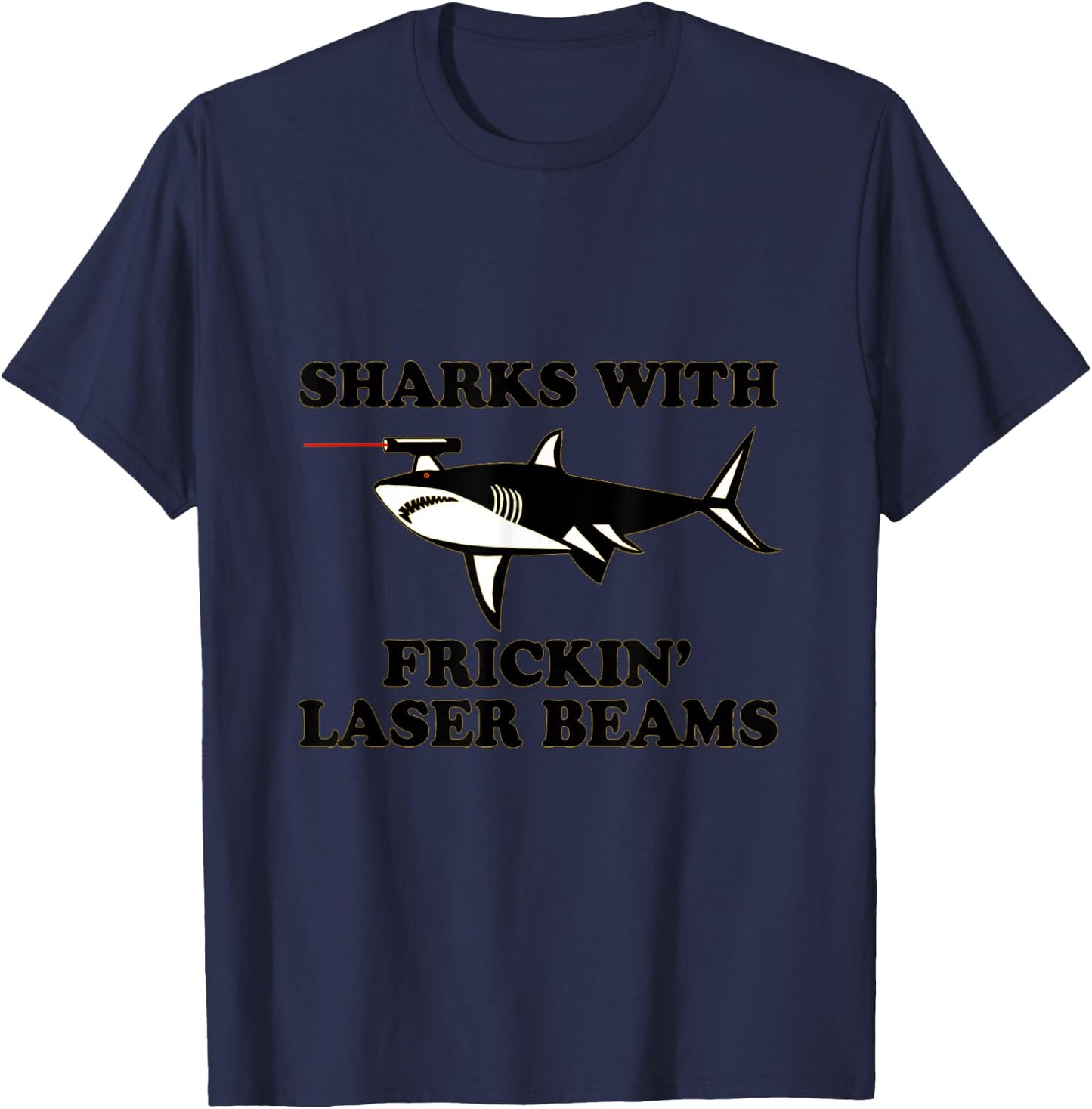 Sharks With Laser Beams on Their Heads T-Shirt - T-Shirt | Navy