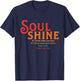Soul Shine It's Better Than Sunshine It's Better T-Shirt - T-Shirt | Navy
