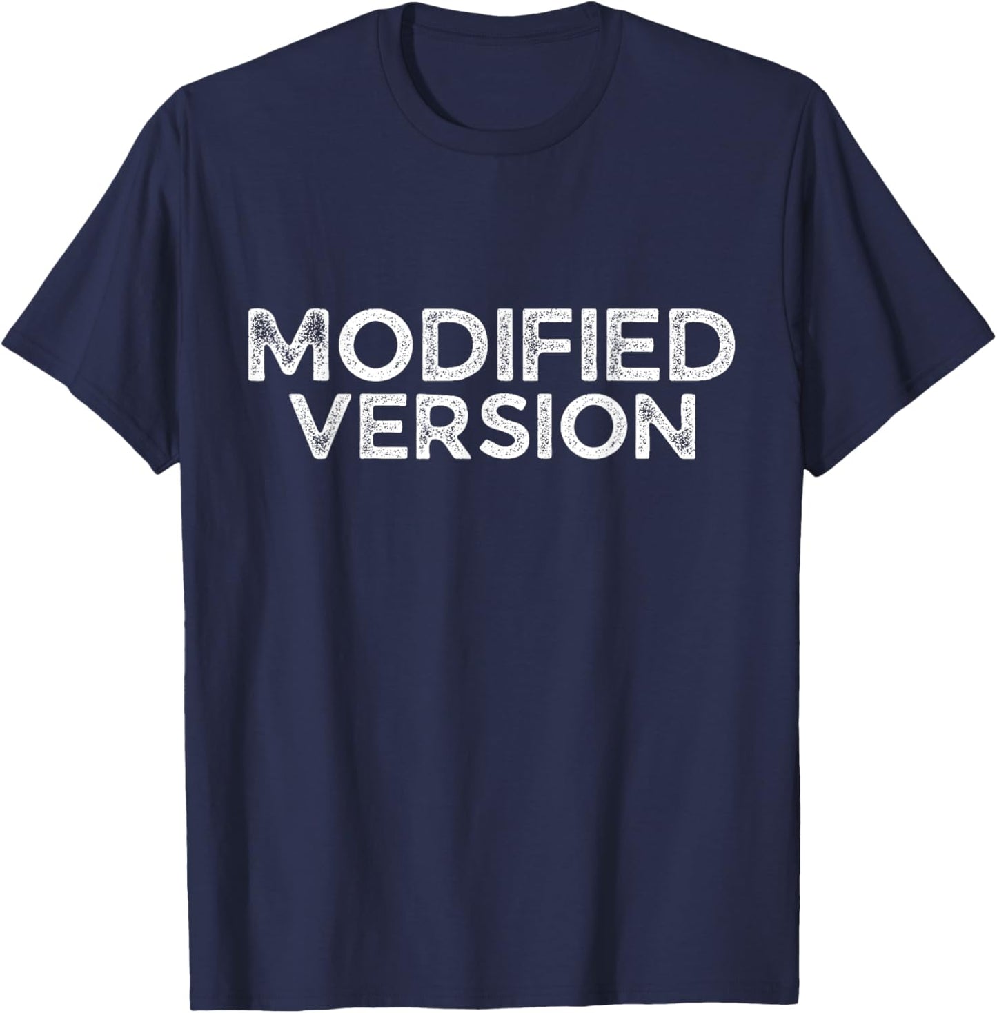 Funny Workout Wear - Modified Version - Gym Wear T-Shirt - T-Shirt | Navy