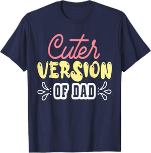 Cuter Version of Dad Funny Cute Kid Boy Girl Proud New Dad T-Shirt - T-Shirt | Navy