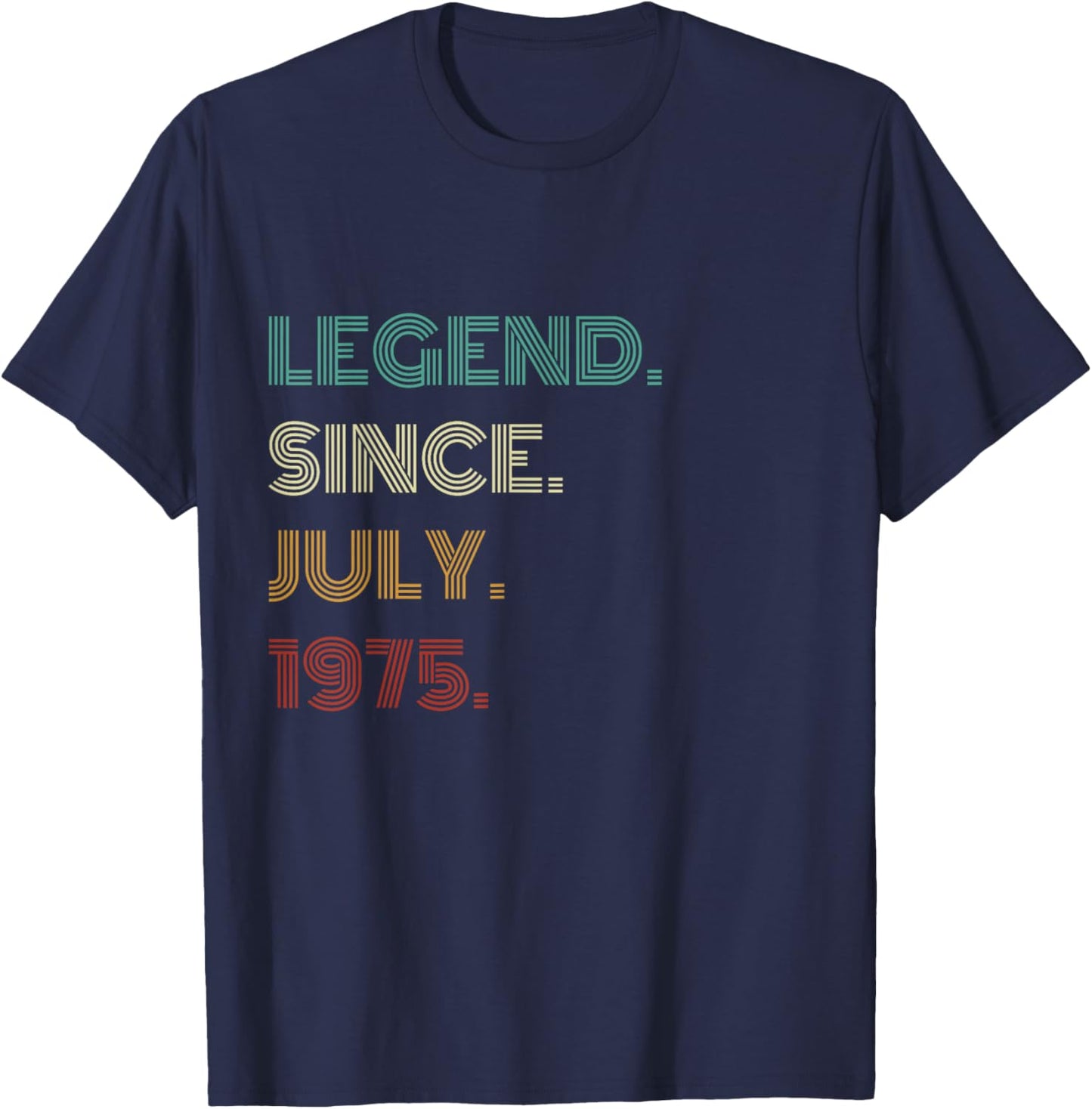 50 Years Old Legend Since July 1975 50th Birthday T-Shirt - T-Shirt | Navy
