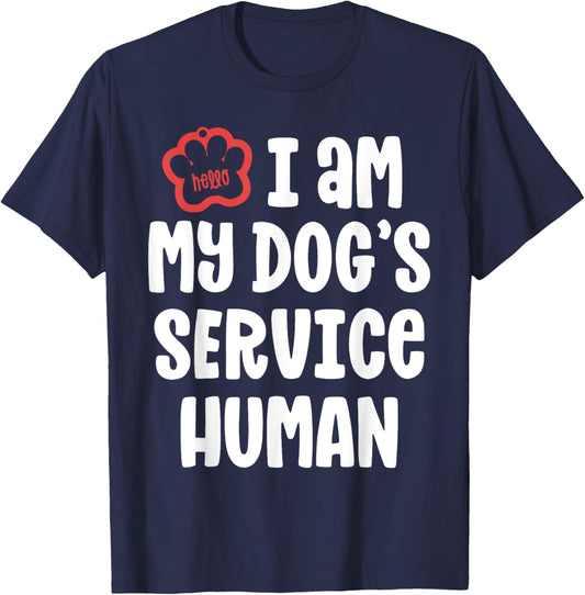 Funny Service Dog Shirt I Am My Dogs Human Gift T-Shirt - T-Shirt | Navy