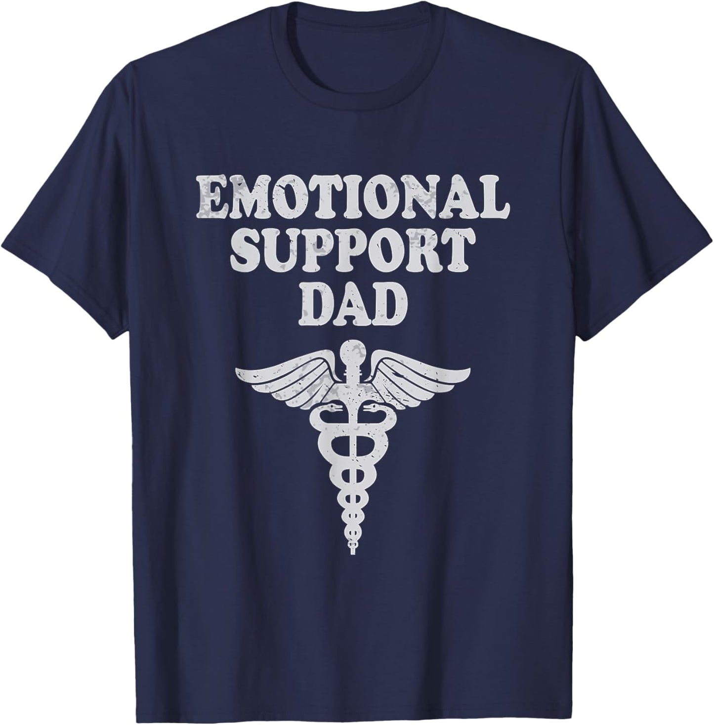Emotional Support Dad Caring Dad Father T-Shirt - T-Shirt | Navy