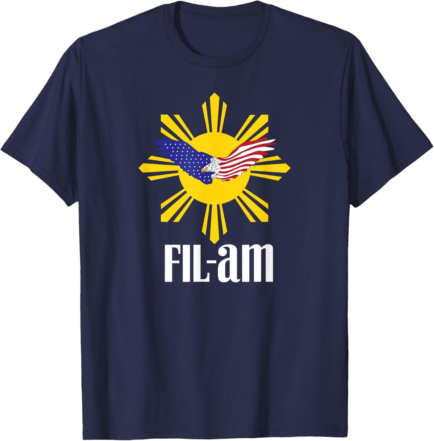 Fil-Am patriotic Wear for Filipino Americans who have pride Women Men T-Shirt - T-Shirt | Navy