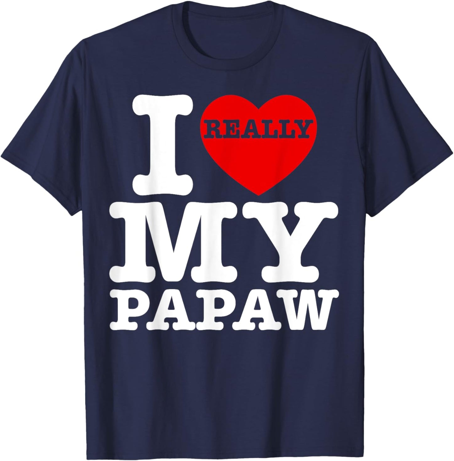 Fun I Love My Papaw I Heart My Papaw Grandpa Grandparent Day T-Shirt - T-Shirt | Navy