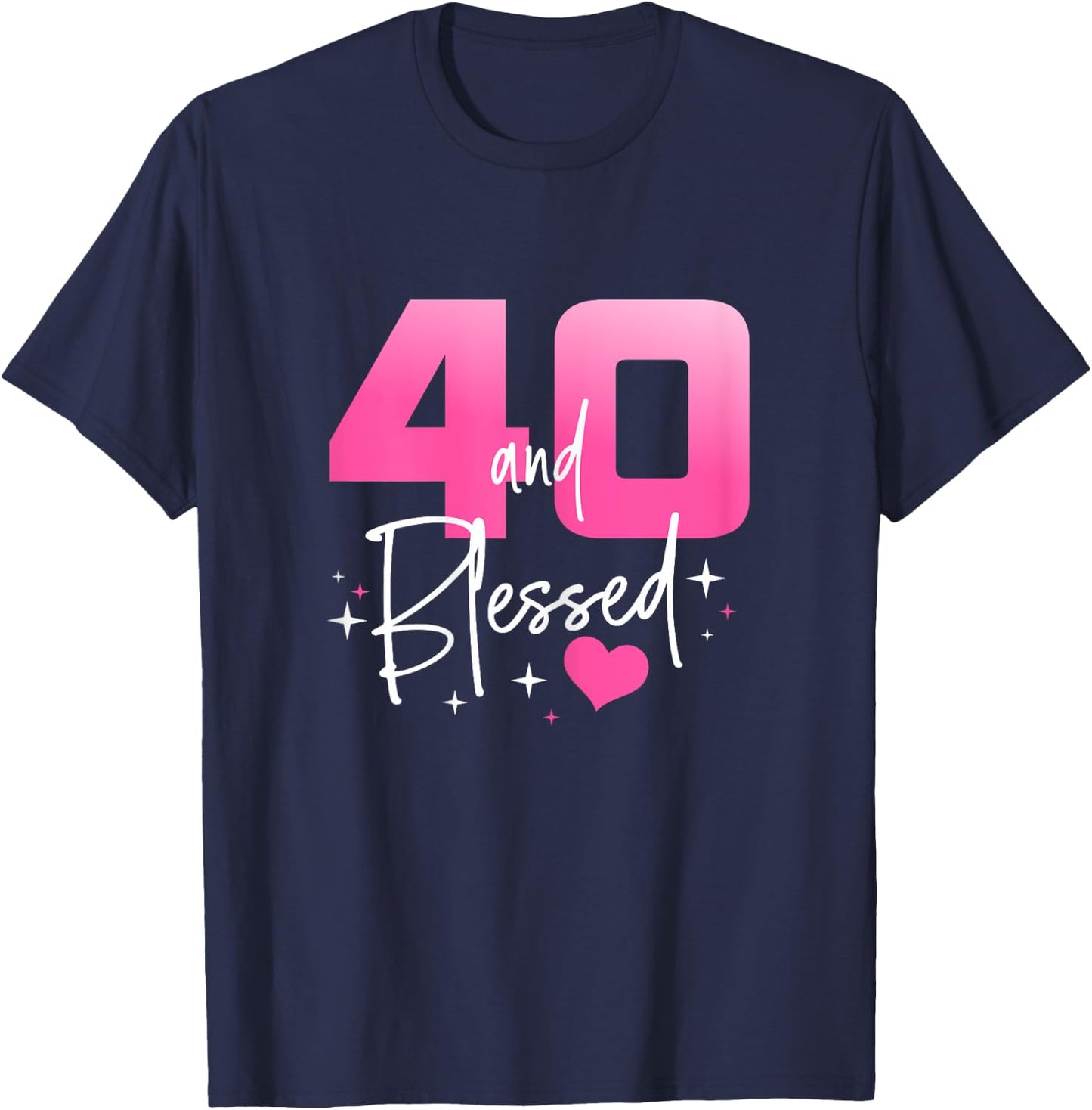 40 and Blessed Chapter 40 Year Old Gifts 40th Birthday Party T-Shirt - T-Shirt | Navy