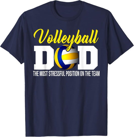 Volleyball Dad The Most Stressful Position Happy Fathers Day T-Shirt - T-Shirt | Navy