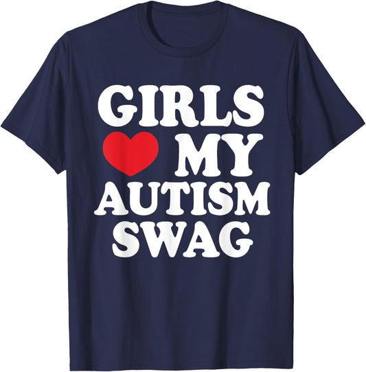 Girls Love My Autism Swag, Funny Autistic Man Boy Awareness T-Shirt - T-Shirt | Navy