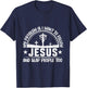 My Problem Is I Wanna Follow Jesus & Slap People Too T-Shirt - T-Shirt | Navy