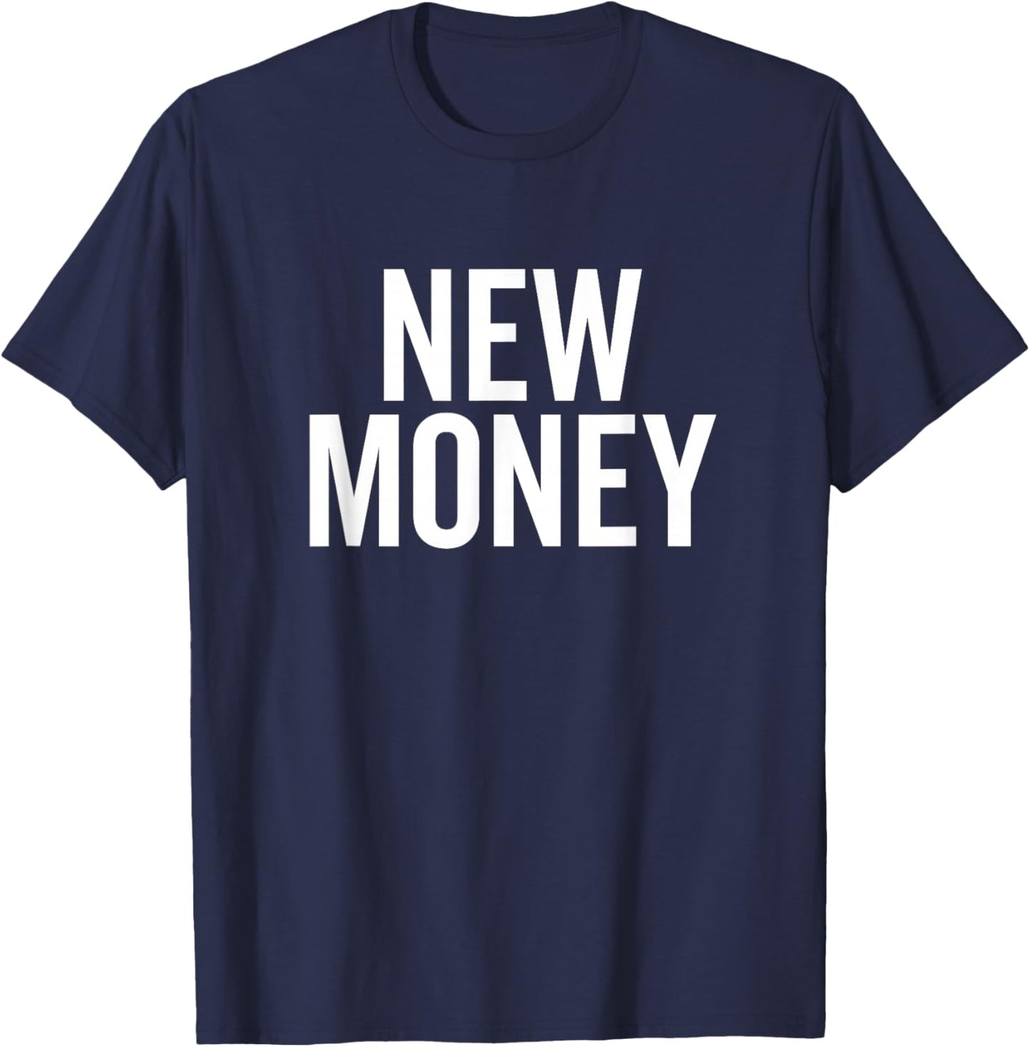 New Money Funny Banker Investor Bank Manager Investment T-Shirt - T-Shirt | Navy