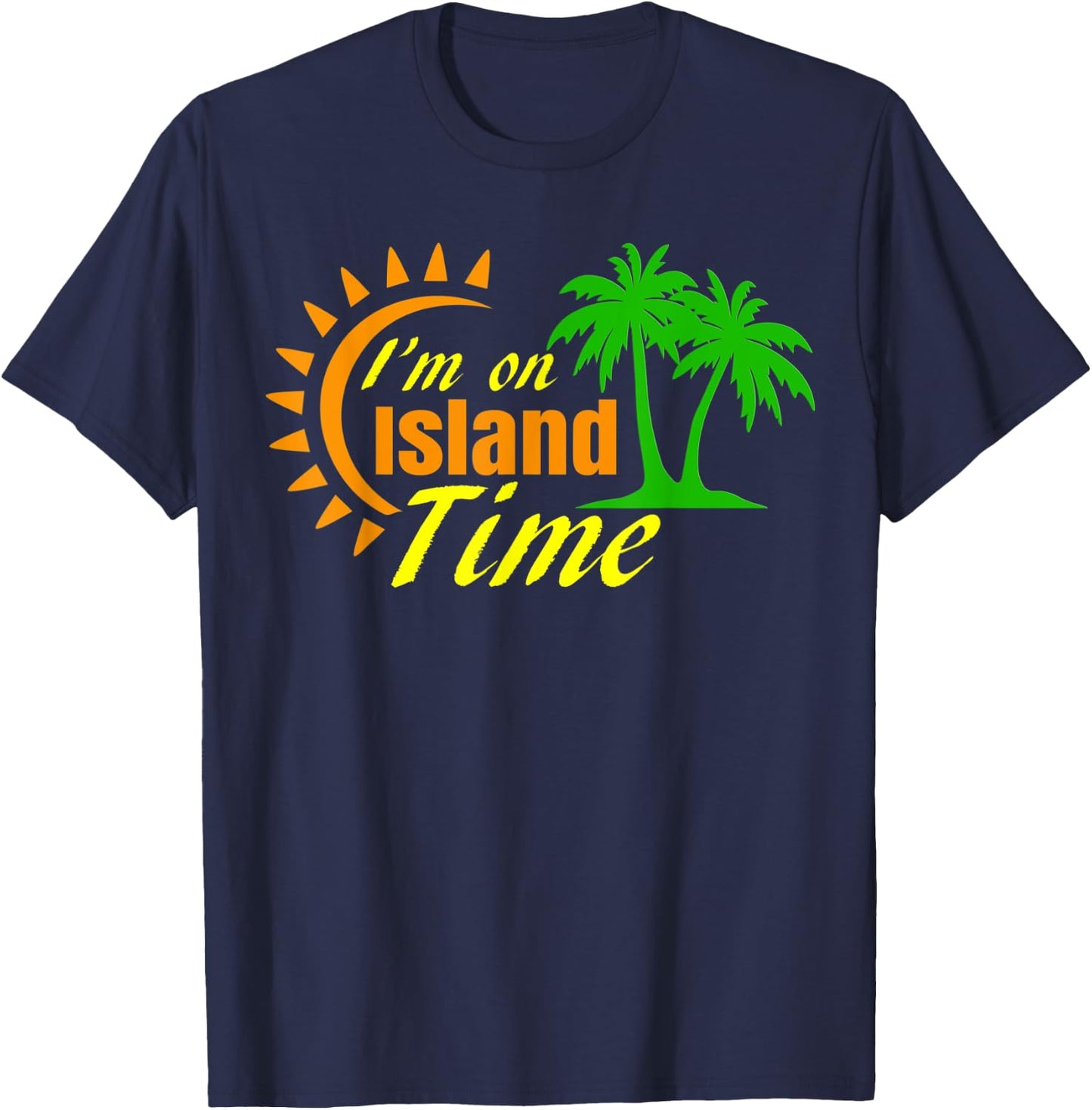 I'm on Island Time Ocean Water Sea Beach Sand T-Shirt - T-Shirt | Navy