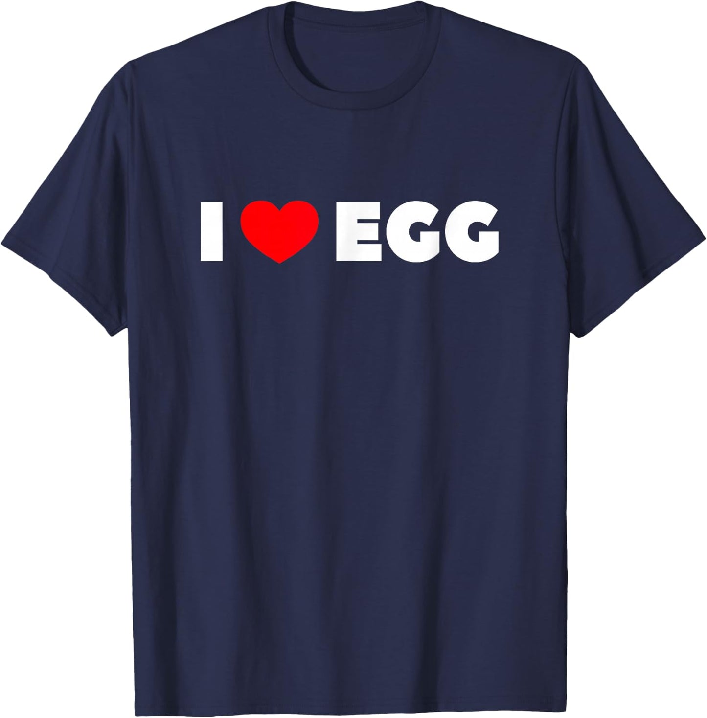 I Love Egg T-Shirt - T-Shirt | Navy