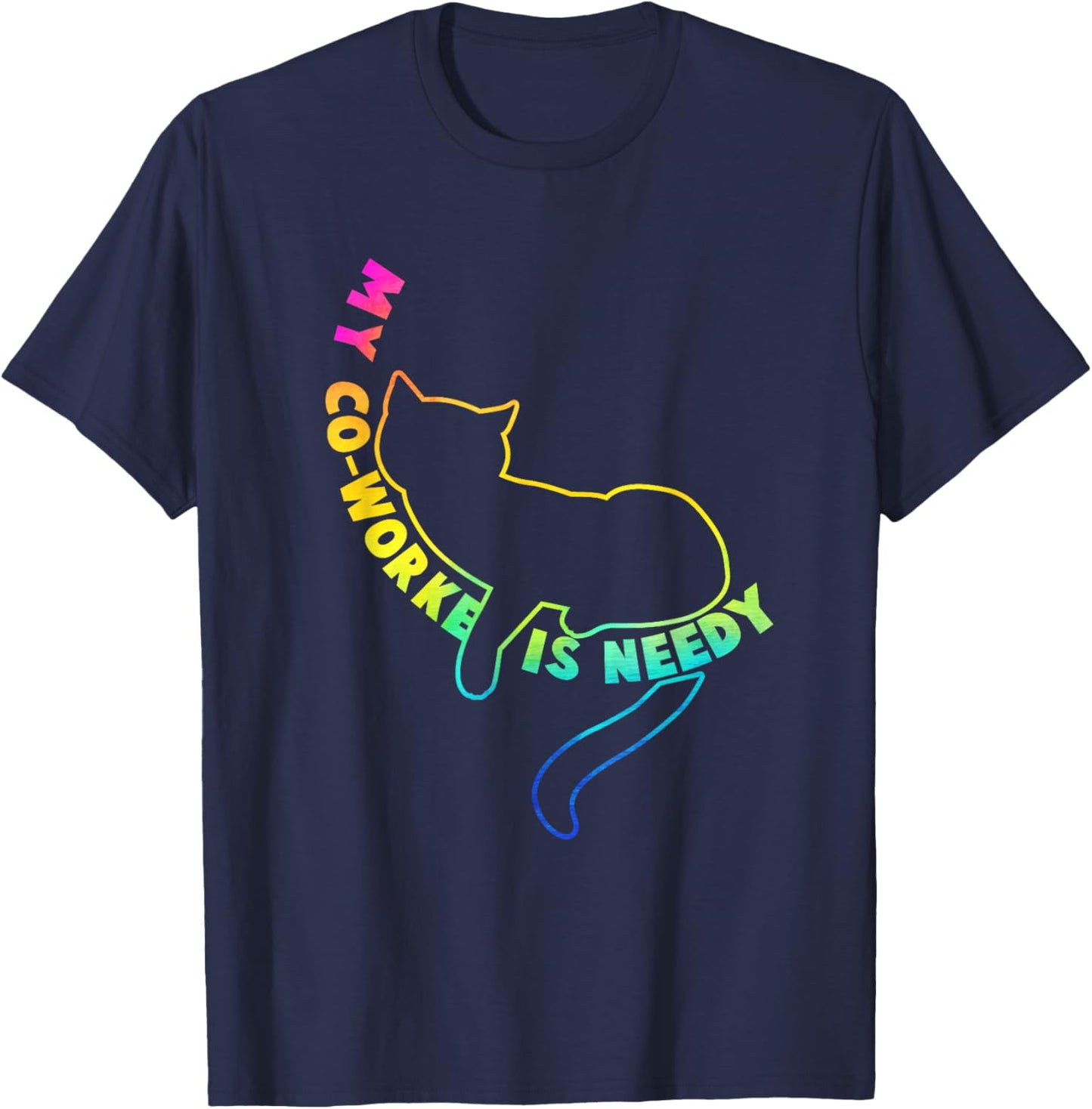 My Co-Worker is Needy Funny Work from Home Cat Rainbow Women T-Shirt - T-Shirt | Navy