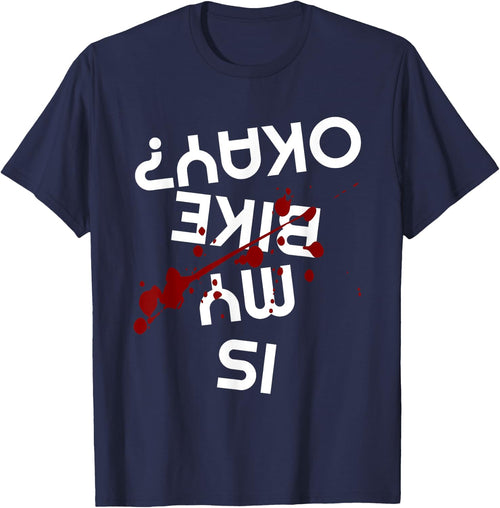 Is My Bike Okay Funny Motorcycle Biker Apparel Item
