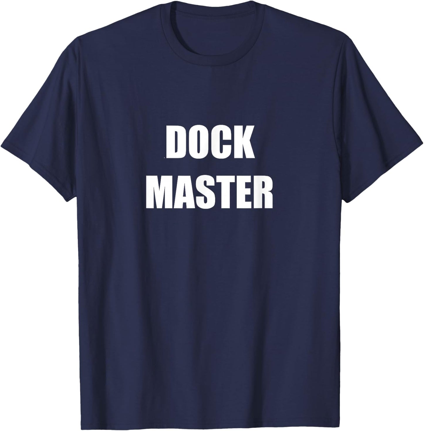 Dock Master Employees Official Uniform Work Design T-Shirt - T-Shirt | Navy