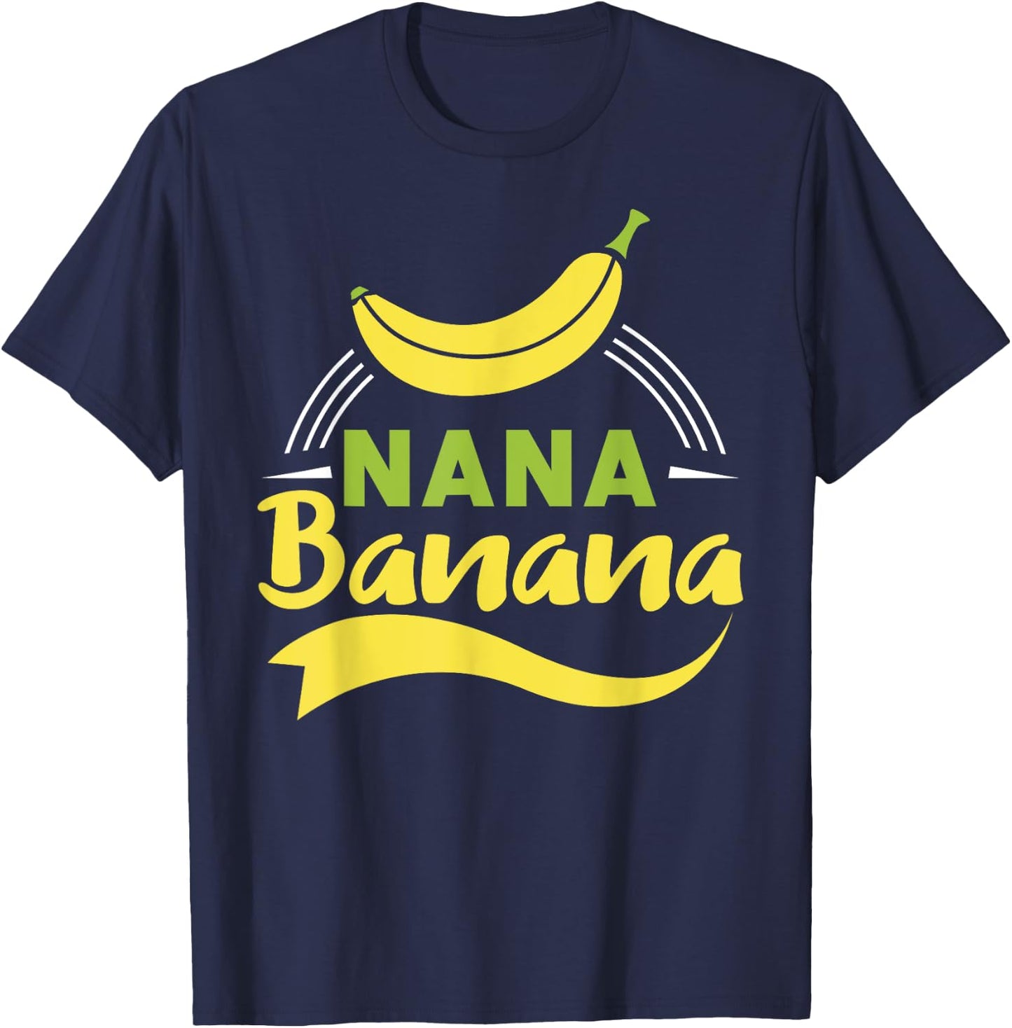 Funny Gift gift Nana Banana design T-Shirt - T-Shirt | Navy
