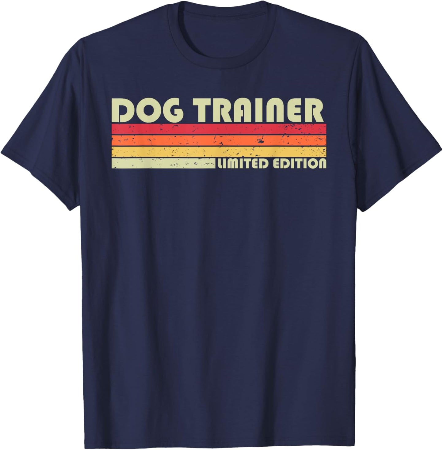 DOG TRAINER Funny Job Title Profession Birthday Worker Idea Men Women Kids T-Shirt - T-Shirt | Navy