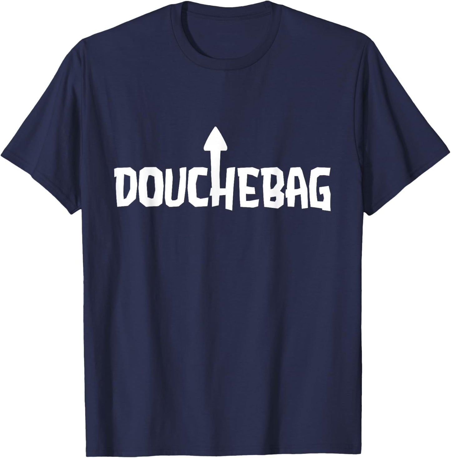 DoucheBag Gift | Self Deprecating Arrow Douche Bag T-Shirt - T-Shirt | Navy