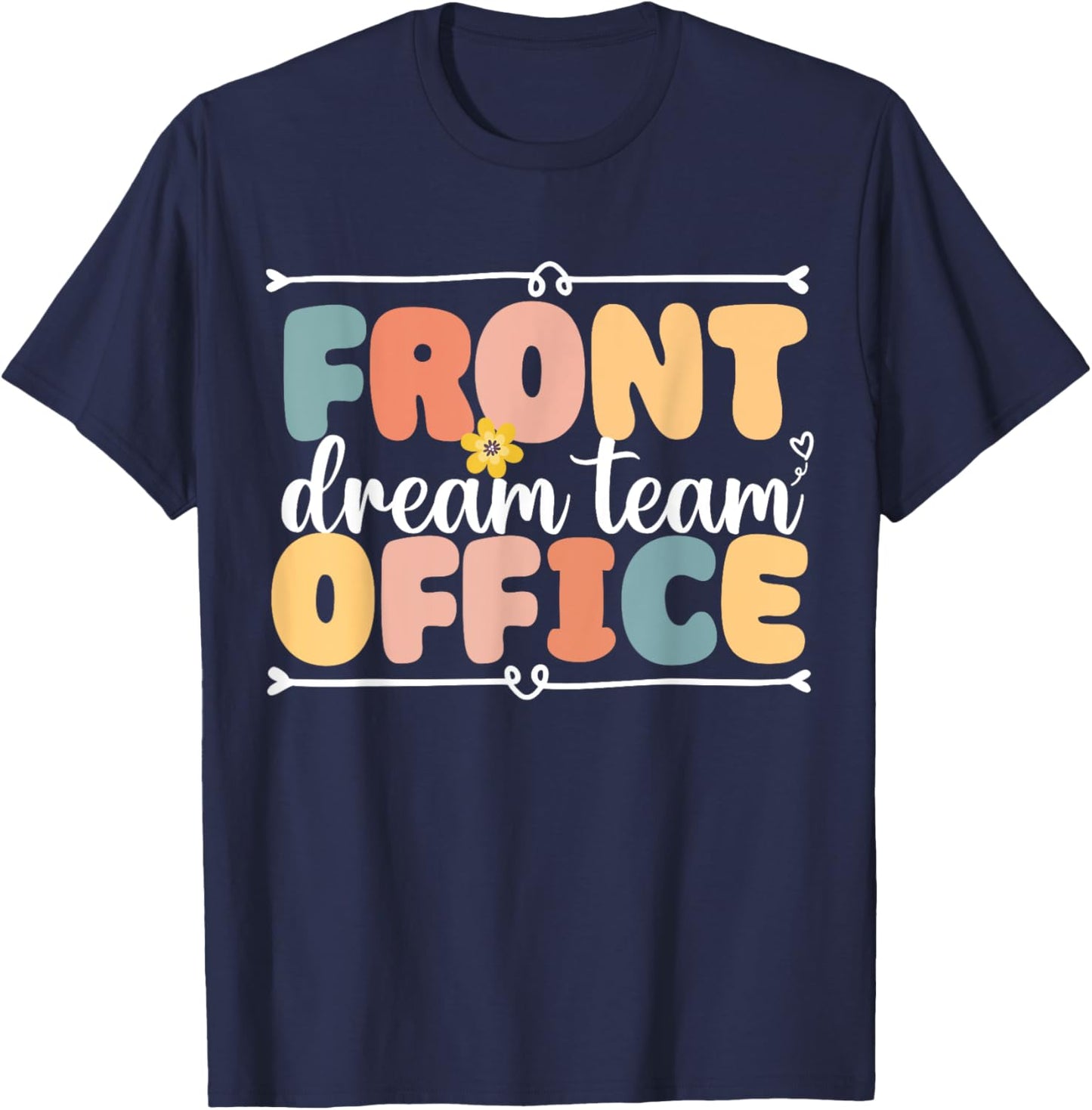 Front Office Dream Team School Secretary Squad Crew ElementA T-Shirt - T-Shirt | Navy