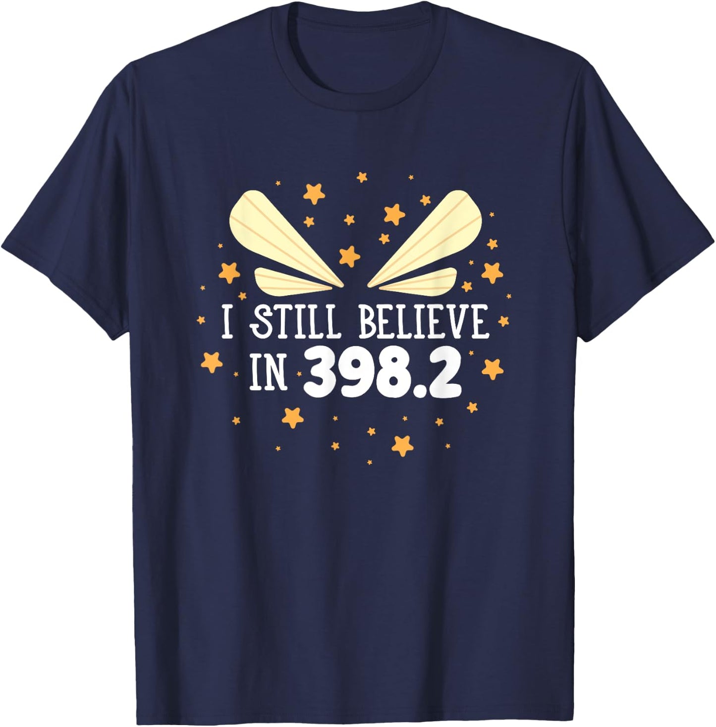 I Still Believe In 398.2 Fairy Tales Funny Librarian Reading T-Shirt - T-Shirt | Navy