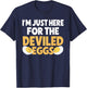 Funny Deviled Eggs I'm Just Here For The Deviled Eggs T-Shirt - T-Shirt | Navy