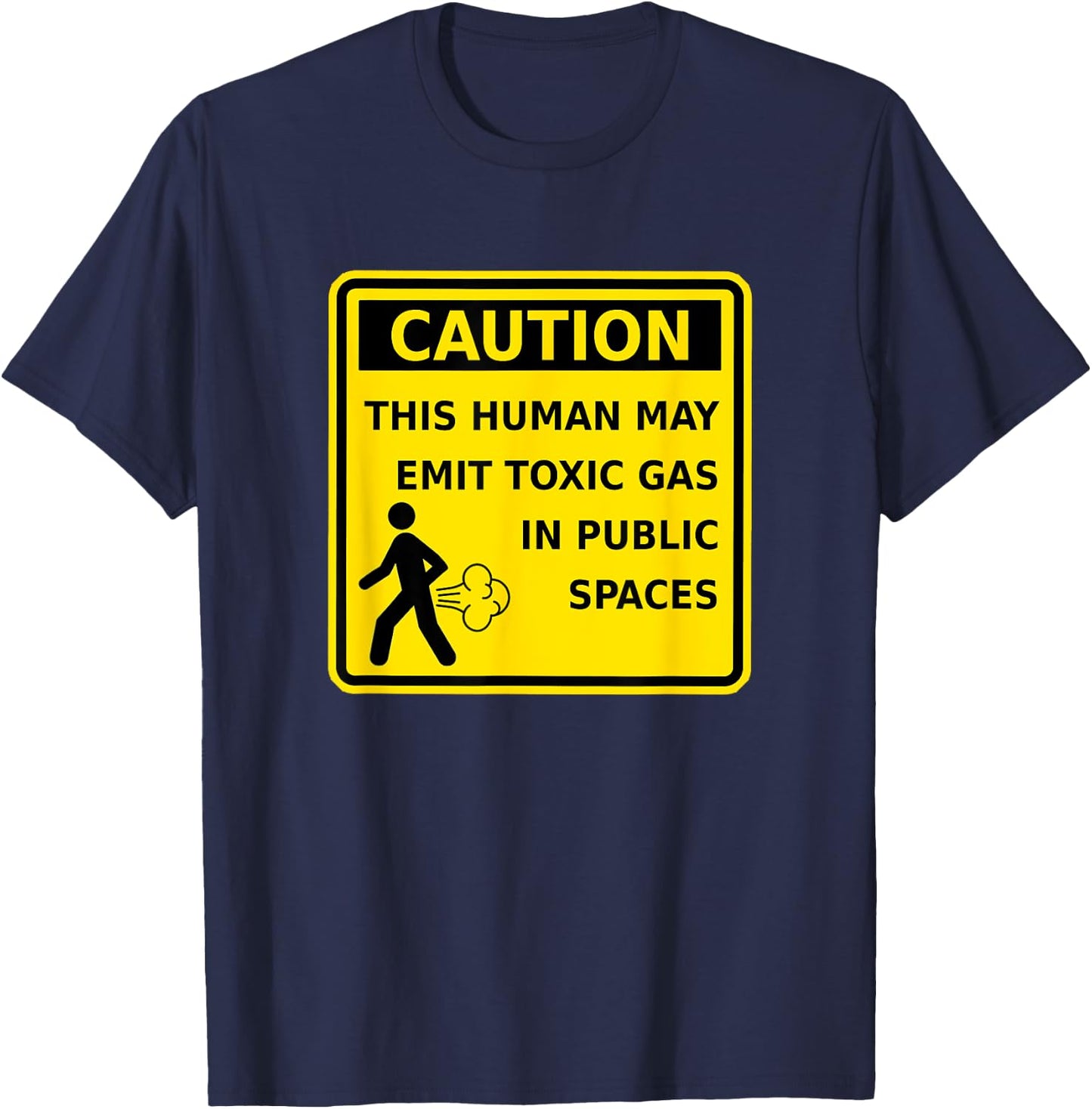 Caution This Human May Emit Toxic Gas Fart Funny Gag T-Shirt - T-Shirt | Navy