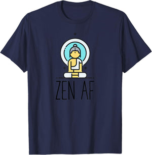 Zen AF | Funny Mindfulness Yoga Meditation Buddhism Gift T-Shirt - T-Shirt | Navy