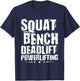 Squat Bench Deadlift Powerlifting, Powerlifter Powerlifting T-Shirt - T-Shirt | Navy