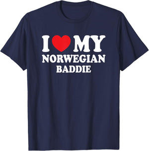 I Love My Norwegian Baddie Funny Boyfriend Girlfriend T-Shirt - T-Shirt | Navy
