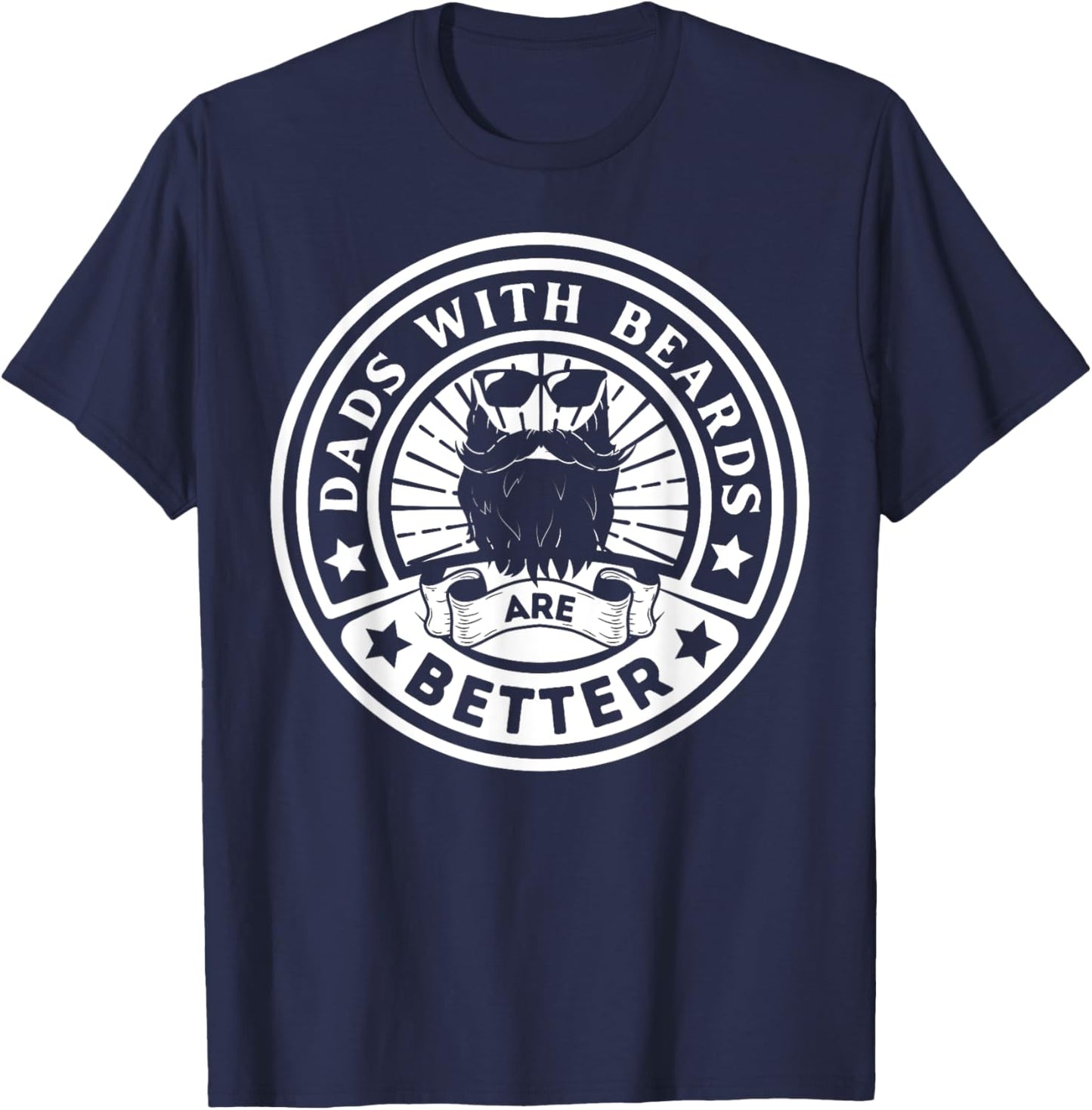 Dads with Beards are Better Father's Day T-Shirt - T-Shirt | Navy