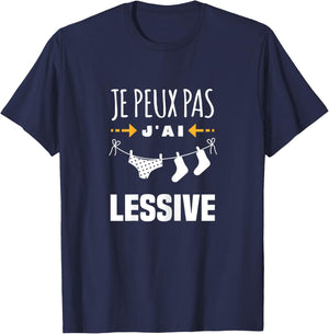 Je Peux Pas J'ai Lessive - Cadeau Humour Femme T-Shirt - T-Shirt | Navy