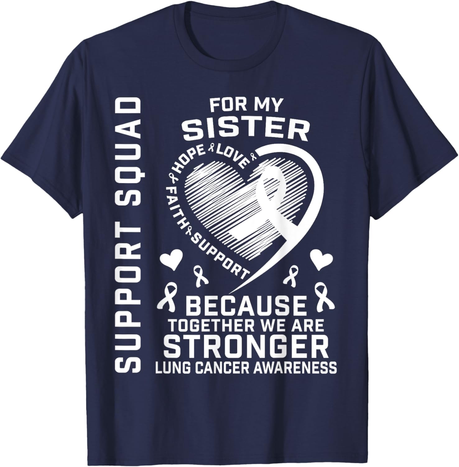 Cute Lung Cancer Awareness Shirts Sister Cancer Ribbon Gifts T-Shirt - T-Shirt | Navy