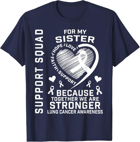 Cute Lung Cancer Awareness Shirts Sister Cancer Ribbon Gifts T-Shirt - T-Shirt | Navy