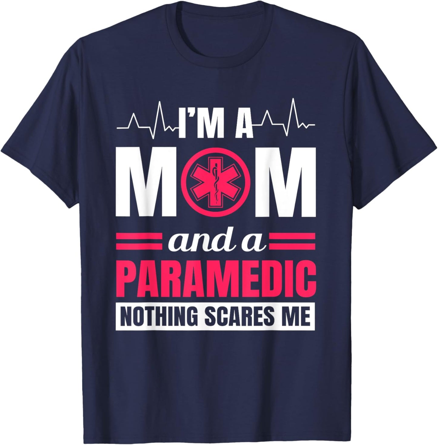 Paramedic Mom Ambulance Attendant EMT Mother's Day T-Shirt - T-Shirt | Navy