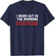 Ich trainiere morgens Funny Calisthenics Gym Fitness T-Shirt - T-Shirt | Navy