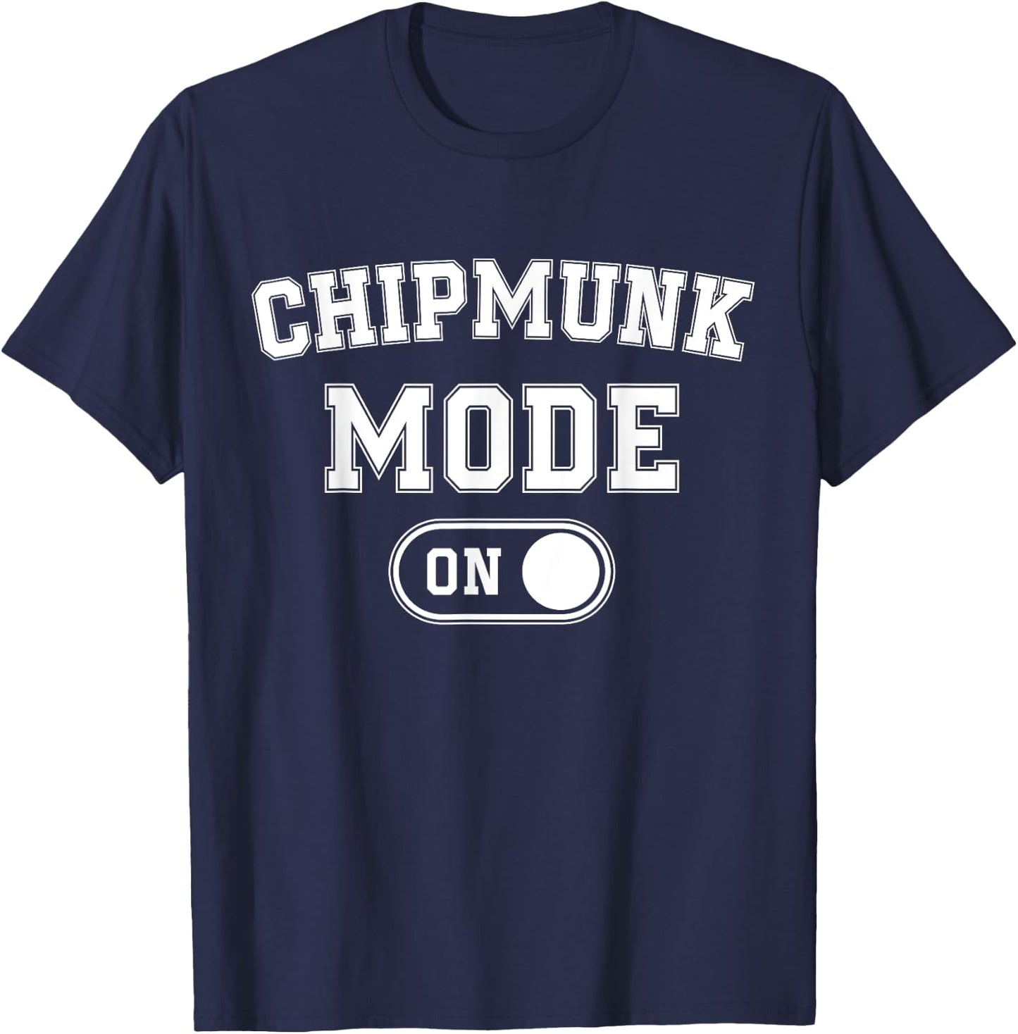 Chipmunk Mode On Costume Funny Cheek Stuffer Gift Animal T-Shirt - T-Shirt | Navy