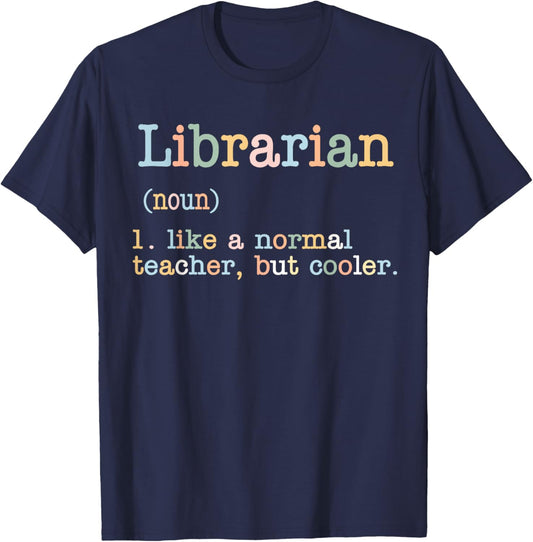 Librarian Like A Normal Teacher But Cooler Men Women T-Shirt - T-Shirt | Navy