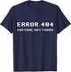 Error 404 Costume Not Found Funny Lazy Halloween T-Shirt - T-Shirt | Navy